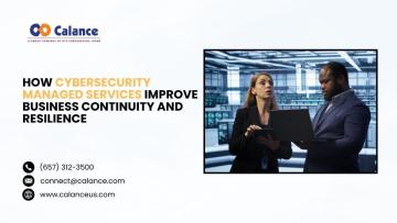How Cybersecurity Managed Services Improve Business Continuity and Resilience