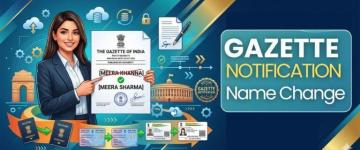 Gazette Notification for Name Change Made Easy