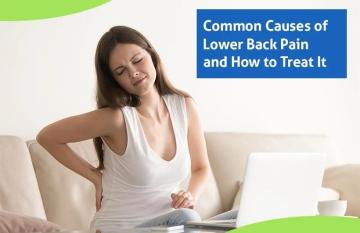 Common Causes of Lower Back Pain and Effective Treatments