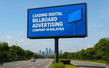 Malaysia’s Digital Billboard Advertising Company for Brand Awareness