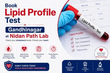 Book Lipid Profile Test in Gandhinagar at Nidan Path Lab