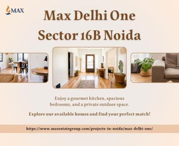 Max Delhi One Noida - Affordable Luxury in Sector 16B