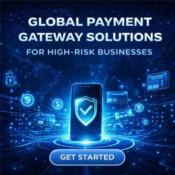 Global Payment Gateway Solutions for High-Risk Businesses