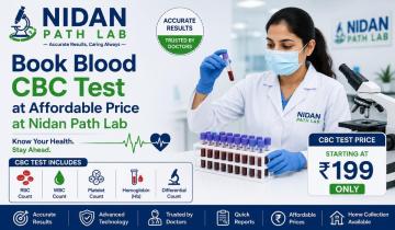 Reliable Complete Blood Count Test in Gandhinagar - Nidan Path Lab