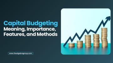 Why Is Capital Budgeting Crucial for Business Growth?