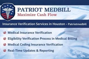 Insurance Verification Services Company in Houston | Reduce Claim Denials Patriot MedBill