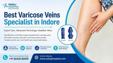 Best Varicose veins specialist in Indore