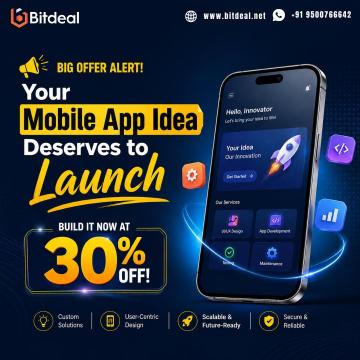 Big Offer Alert! Your Mobile App Idea Deserves to Launch - Build It Now at 30% OFF!