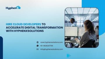 Hire Cloud Developers to Accelerate Digital Transformation with HyphenXsolutions