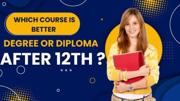 Which course is better degree or diploma after 12th ?