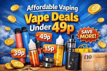 Affordable Vape Deals in the UK – Products Starting from Just 49p