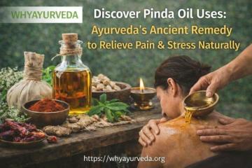 Natural Pinda Taila Uses for Inflammation & Stiffness
