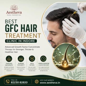Best GFC Hair Treatment Clinic in Indore - Aestheva