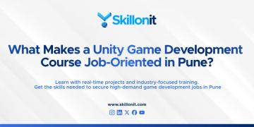 What Makes a Unity Game Development Course in Pune Job-Oriented?