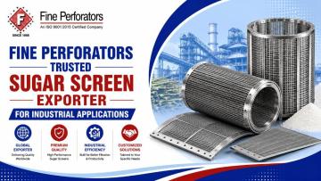 Fine Perforators Trusted Sugar Screen Exporter for Industrial Applications
