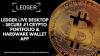 Ledger Live Desktop - Secure #1 Crypto Portfolio & Hardware Wallet App