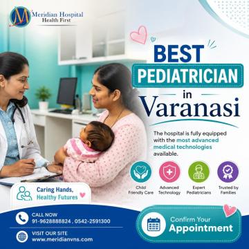 Best Pediatrician in Varanasi for Child Care