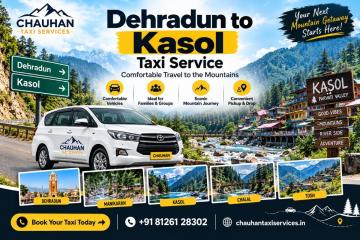 Dehradun to Kasol Taxi Service – Comfortable Travel to the Mountains