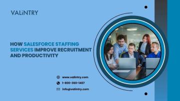 How Salesforce Staffing Services Improve Recruitment and Productivity