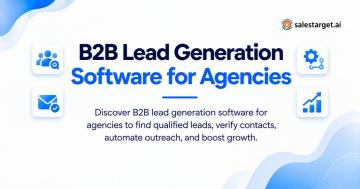 Boost B2B Sales With Lead Generation Software for Agencies