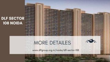 DLF Sector 108 Noida | Smart Choice for Luxury Homebuyers