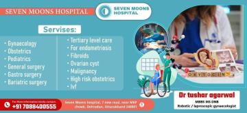 Best Gynecologist in Dehradun – Seven Moons Hospital