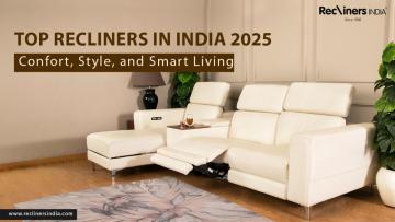 Premium Recliners Manufacturer in India | Custom Luxury Seating Solutions