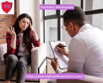 Psychiatry Minneapolis Right Choice for Mental Health Care