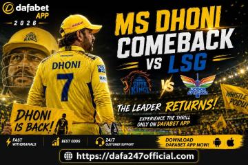 MS Dhoni Comeback vs LSG with Dafabet App 2026