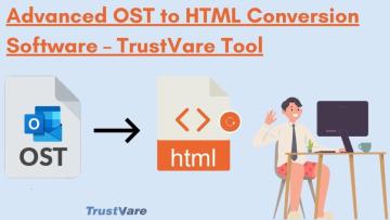 Advanced OST to HTML Conversion Software – TrustVare Tool