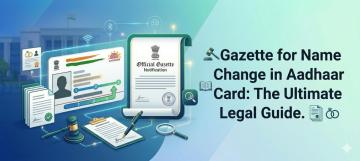 Get Legal Gazette for Name Change in Aadhaar - Contact Us Today