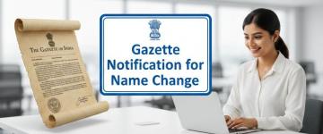 Easy Gazette Name Change Service Online | Apply Now