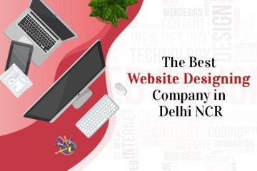 Top Website Designing Company in Delhi NCR for Innovative & High-Performance Websites