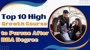 Top 10 High-Growth Courses to Pursue After BBA Degree