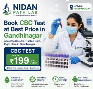 Book CBC Test at Best Price in Gandhinagar