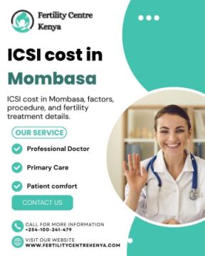 ICSI cost in Mombasa