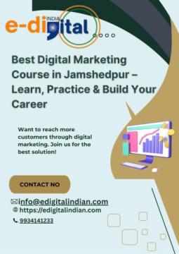 Best Digital Marketing Course in Jamshedpur – Learn, Practice & Build Your Career