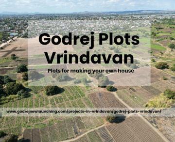 Godrej Plots Vrindavan - Location and Key Highlights