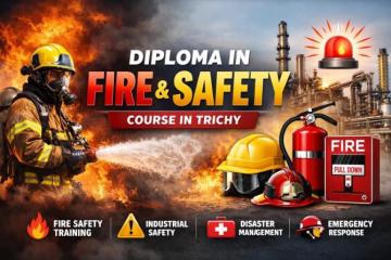 Diploma in Fire and Safety Course in Trichy