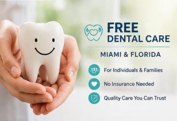 Free Dental Care Miami Florida: Affordable Oral Health Services for Everyone