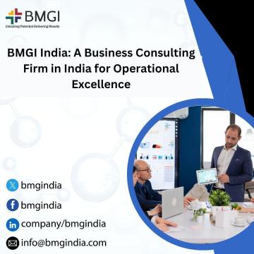 BMGI India: A Business Consulting Firm in India for Operational Excellence
