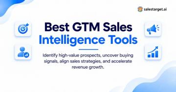 Discover Top GTM Sales Intelligence Tools to Accelerate Revenue Growth