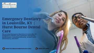 Emergency Dentistry in Louisville, KY | Hurst Bourne Dental Care