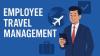 Smart Employee Travel Management for Growing Businesses
