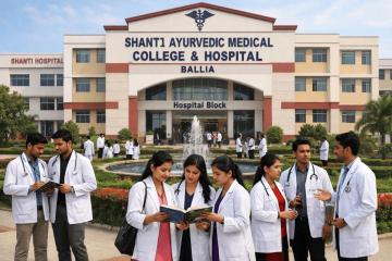 Shanti Ayurvedic Medical College & Hospital, Ballia UP