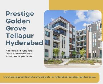 Prestige Golden Grove Tellapur Hyderabad - Lavish Homes