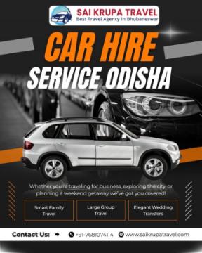 Discover Odisha Comfortably with SaiKrupaTravel Car Hire Services