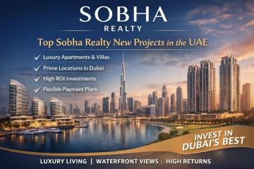 Sobha Realty New Projects in the UAE – Luxury Living & High ROI Opportunities