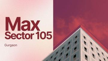 Max Sector 105 Noida | Luxury 4 BHK Residences