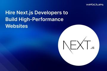 Hire Next.js Developers to Build High-Performance Websites